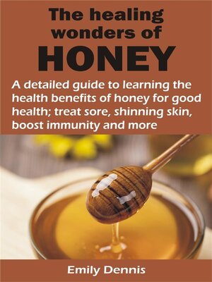 cover image of THE HEALING WONDERS OF HONEY